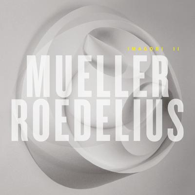 CD Shop - MUELLER & ROEDELIUS IMAGORI II
