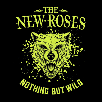 CD Shop - NEW ROSES, THE NOTHING BUT WILD LTD.