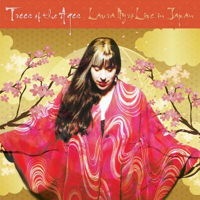 CD Shop - NYRO, LAURA TREES OF THE AGES: LAURA NYRO LIVE IN JAPAN