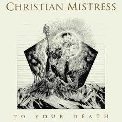 CD Shop - CHRISTIAN MISTRESS TO YOUR DEATH LTD.