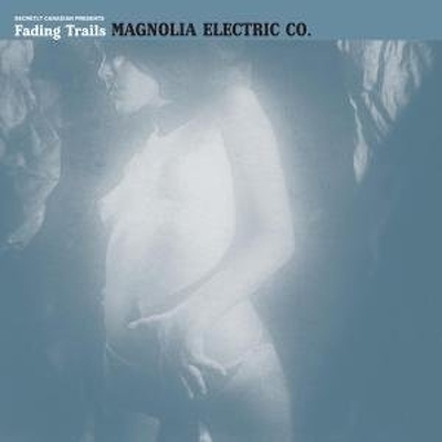 CD Shop - MAGNOLIA ELECTRIC CO. FADING TRAILS