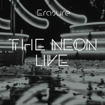 CD Shop - ERASURE THE NEON LIVE LTD.