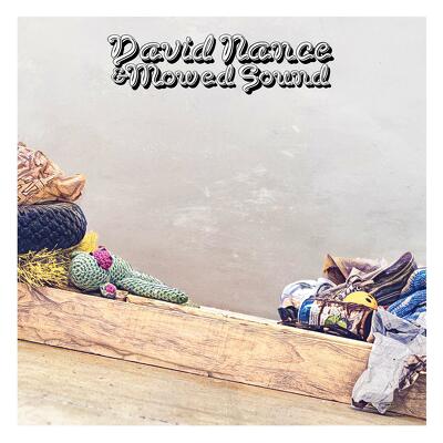 CD Shop - NANCE, DAVID DAVID NANCE & MOWED SOUND