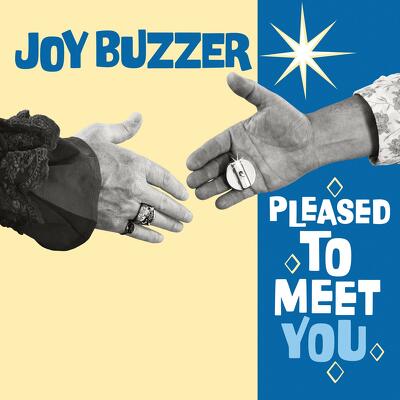 CD Shop - JOY BUZZER PLEASED TO MEET YOU LTD.