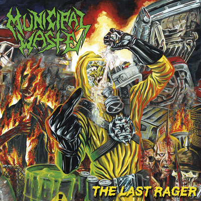 CD Shop - MUNICIPAL WASTE (B) THE LAST RAGER