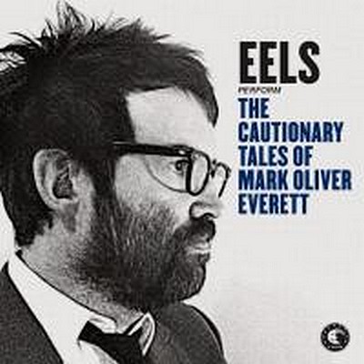 CD Shop - EELS CAUTIONARY TALES OF MARK OLIVER EVERETT