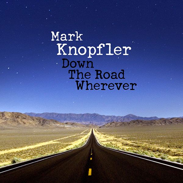 CD Shop - KNOPFLER, MARK DOWN THE ROAD WHEREVER