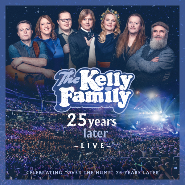 CD Shop - KELLY FAMILY 25 YEARS LATER - LIVE