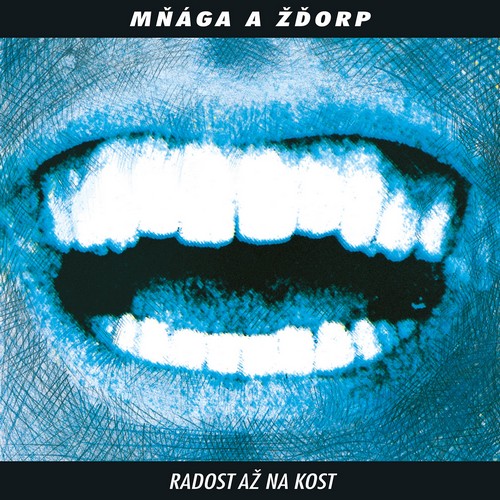 CD Shop - MNAGA A ZDORP RADOST AZ NA KOST (30TH ANNIVERSARY REMASTER)
