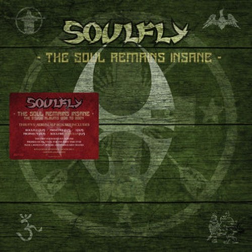 CD Shop - SOULFLY THE SOUL REMAINS INSANE: THE STUDIO ALBUMS 1998 TO 2004