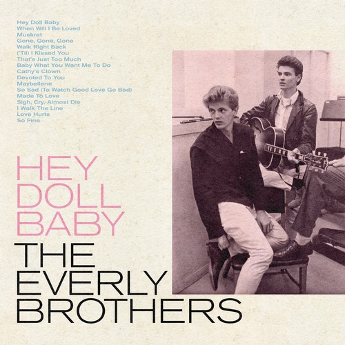 CD Shop - EVERLY BROTHERS, THE HEY DOLL BABY