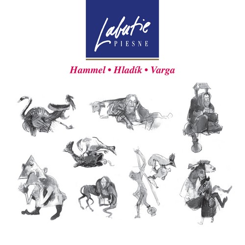 CD Shop - HAMMEL PAVOL / HLADIK RADIM / VARGA MARIAN LABUTIE PIESNE