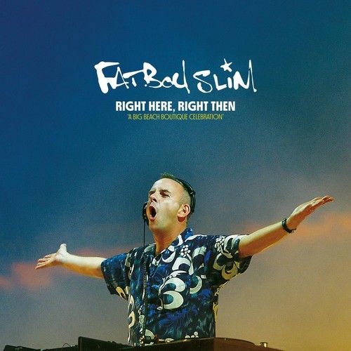 CD Shop - FATBOY SLIM RIGHT HERE, RIGHT THEN (75 TRACK COMPILATION OF TRACKS PLAYED IN SETS ) (2CD+DVD (4-PANEL DIGIPACK)