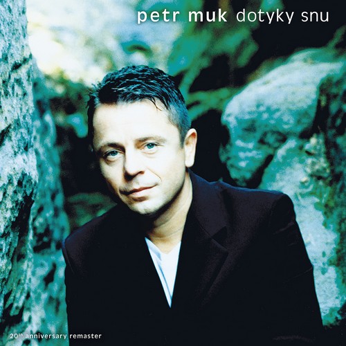 CD Shop - MUK, PETR DOTYKY SNU (20TH ANNIVERSARY REMASTER)