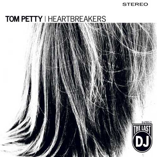 CD Shop - PETTY, TOM & THE HEARTBRE LAST DJ