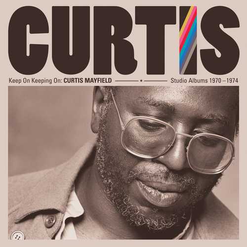 CD Shop - MAYFIELD, CURTIS KEEP ON KEEPING ON: STUDIO ALBUMS 1970-1974