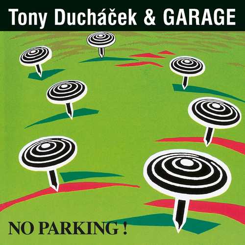 CD Shop - DUCHACEK, TONY & GARAGE NO PARKING! (30TH ANNIVERSARY REMASTER)