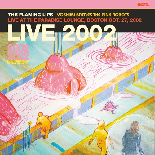 CD Shop - FLAMING LIPS, THE LIVE AT THE PARADISE LOUNGE, BOSTON (10/27/2002) (PINK VINYL RSD)
