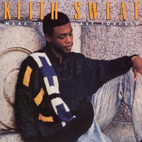 CD Shop - SWEAT, KEITH MAKE IT LAST FOREVER