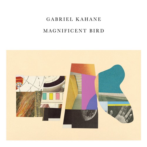 CD Shop - KAHANE, GABRIEL MAGNIFICENT BIRD